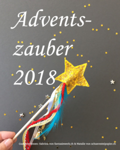 Adventszauber mit Schäre Stei Papier und Fantasiewerk.ch